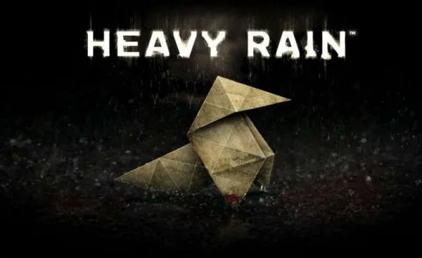 Heavy Rain.